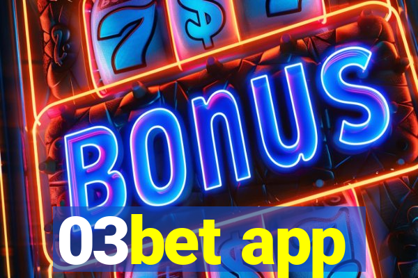 03bet app